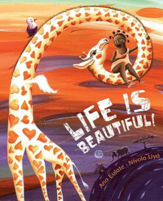 Boek Life Is Beautiful! Ana Eulate