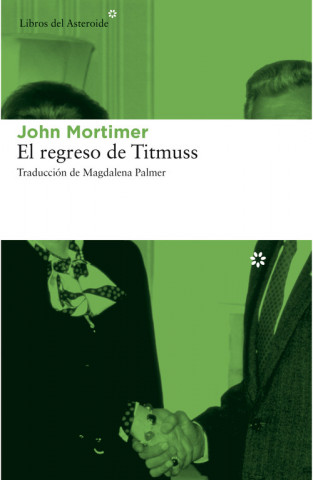 Kniha El regreso de Titmuss John Mortimer