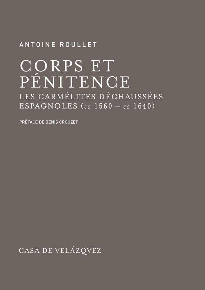 Kniha Corps et pénitence : les carmélites déchaussées espagnoles, ca 1560-ca 1640 