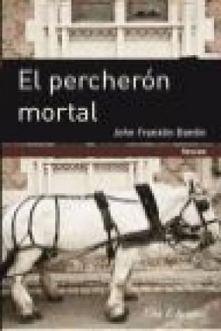 Book El percherón mortal John Franklin Bardin