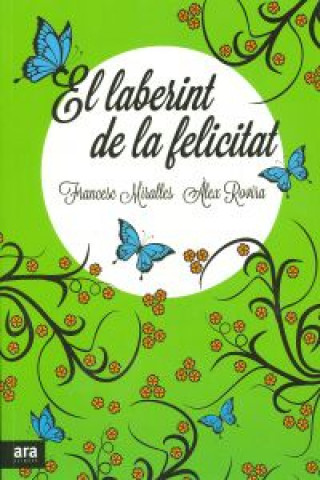 Kniha El laberint de la felicitat Francesc Miralles Contijoch
