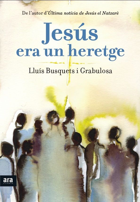 Книга Jesús era un heretge Lluís Busquets i Grabulosa