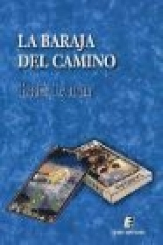 Libro La baraja del camino Beatriz Lecuona Llarena