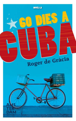 Könyv 60 dies a Cuba ROGER DE GRACIA
