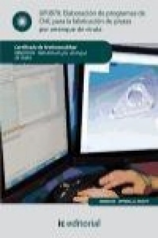 Kniha Elaboración de programas de CNC para la fabricación de piezas por arranque de viruta Manuel Sánchez Fulgueira