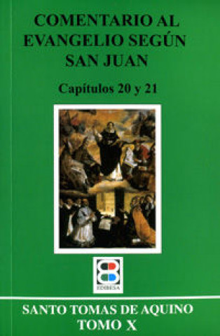 Livre Comentario al Evangelio según San Juan X : capítulos 20 y 21 