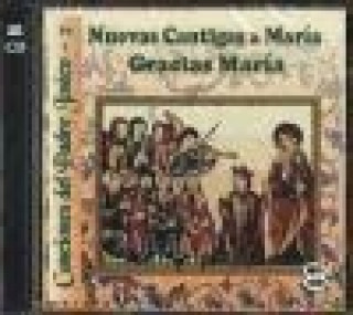 Carte Nuevas cantigas A Maria ; Gracias María 