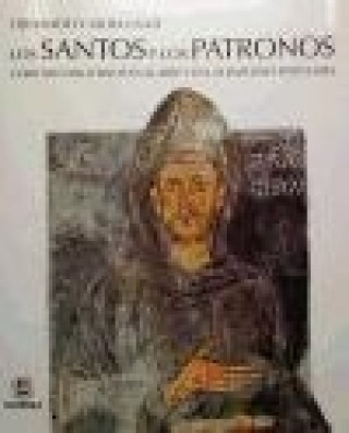 Buch Santos Y Patronos: Como reconocerlos en arte y en imagenes 