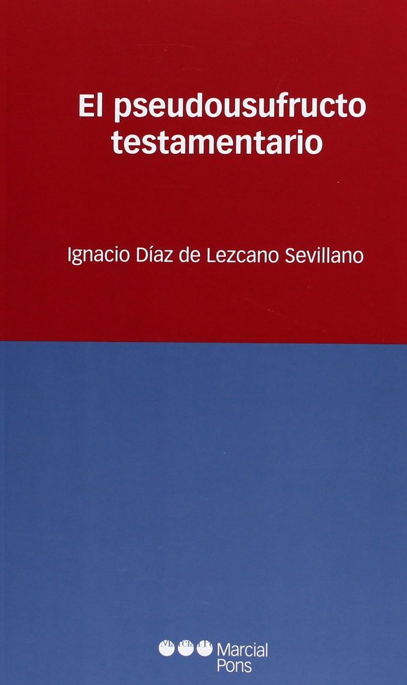 Knjiga El pseudousufructo testamentario Ignacio Díaz de Lezcano