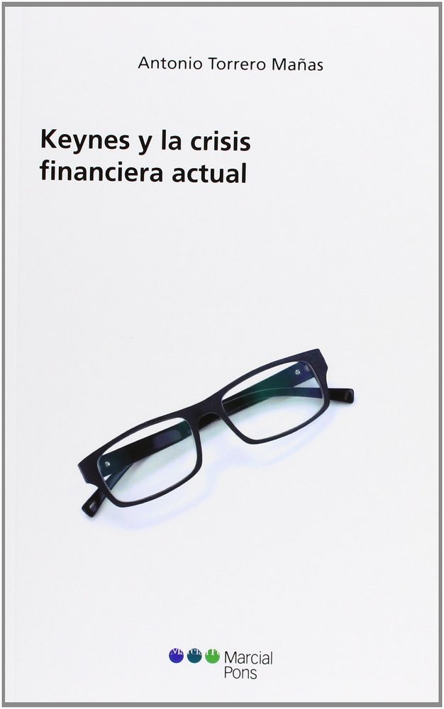 Carte Keynes y la crisis financiera actual 