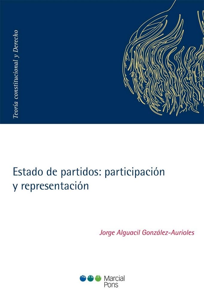 Knjiga Estado de partidos : participación y representación Jorge Alguacil González-Aurioles