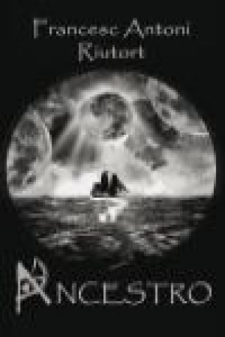 Книга Ancestro Francesc Antoni Riutort Pendón