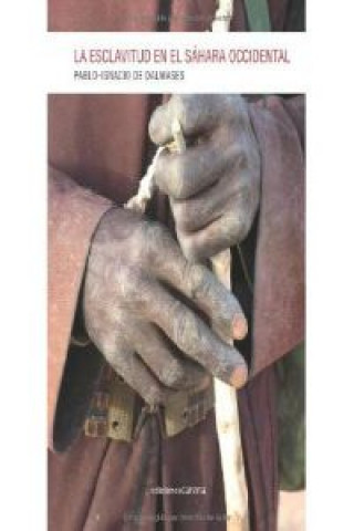 Buch La esclavitud en el Sáhara Occidental Pablo Ignacio de Dalmases y de Olabarría