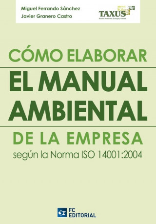 Könyv Cómo elaborar el manual medioambiental en la empresa Miguel Ferrando Sánchez