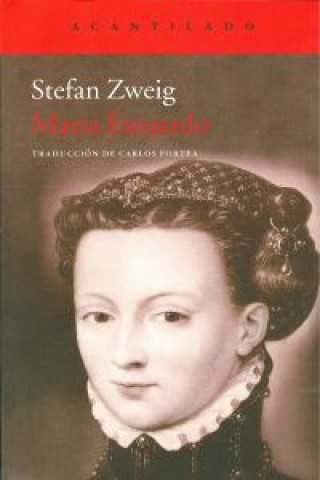Könyv María Estuardo Stefan Zweig