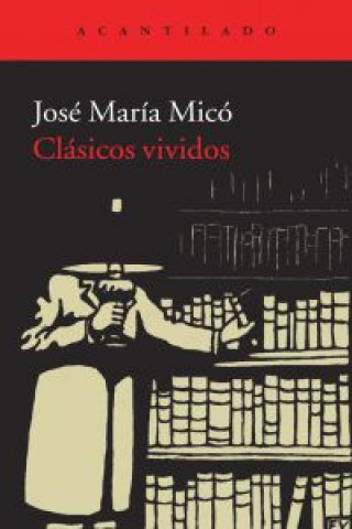 Book Clásicos vividos José María Micó