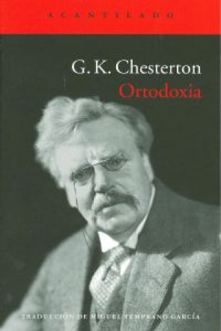 Könyv Ortodoxia G. K. Chesterton
