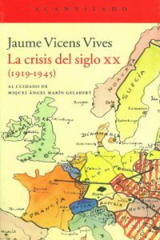 Kniha La crisis del siglo XX, 1919-1945 Jaime Vicens Vives