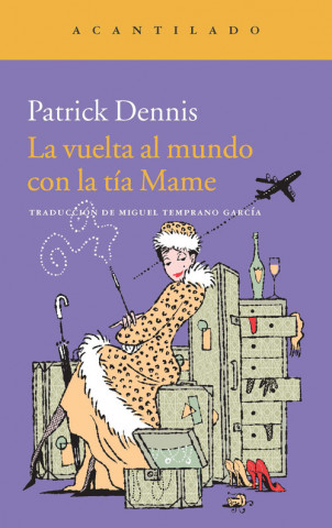 Kniha La vuelta al mundo con la tía Mame Patrick Dennis