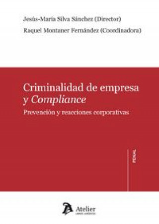 Kniha Criminalidad de empresa y compliance.: Prevención y reacciones corporativas 