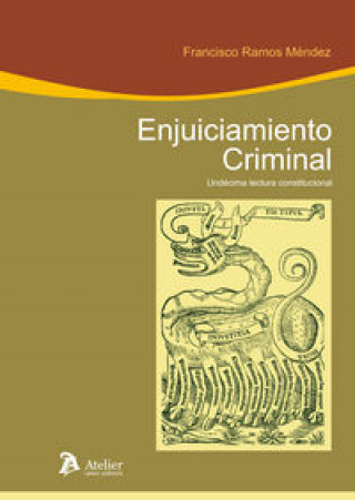 Livre Enjuiciamiento criminal : undécima lectura constitucional Francisco Ramos Méndez