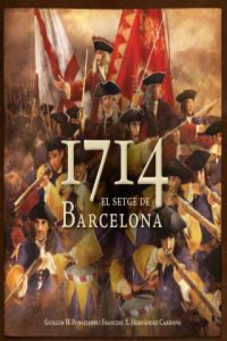 Kniha 1714. El setge de Barcelona VVAA