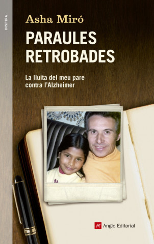 Könyv Paraules retrobades : Els escrits de Josep Miró contra l'Alzheimer Asha Miró Vega