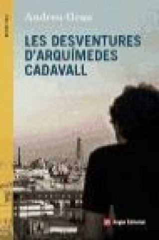 Kniha Les desventures d'Arquímedes Cadavall Andreu Grau Fontanals