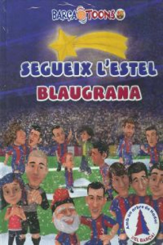 Kniha Segueix l'estel blaugrana Diversos