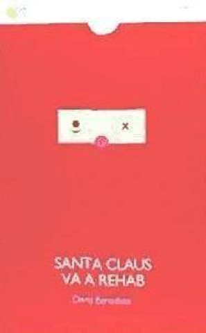 Livre SANTA CLAUS VA A REHAB 