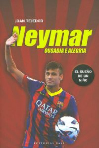 Kniha Neymar : ousadia e alegria 