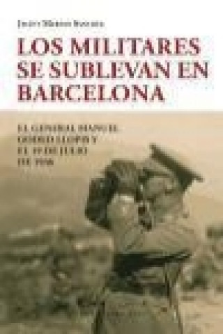 Carte Los militares se sublevan en Barcelona 