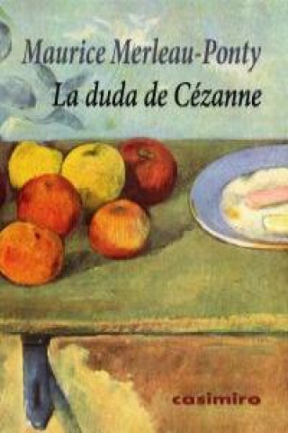 Kniha La duda de Cézanne Maurice Merleau-Ponty