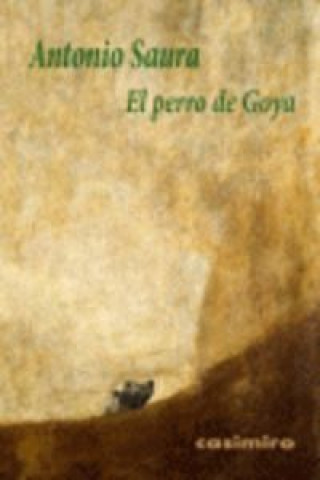 Kniha El perro de Goya Antonio Saura