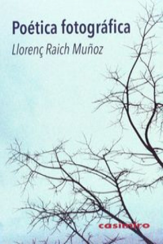 Kniha Poética fotográfica LLORENÇ RAICH MUÑOZ