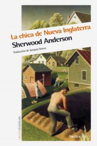 Knjiga La chica de Nueva Inglaterra Sherwood Anderson