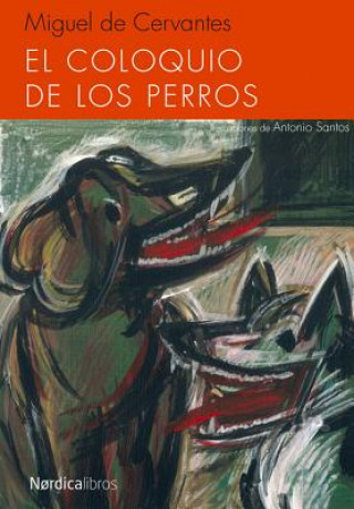 Carte El coloquio de los perros Miguel de Cervantes Saavedra