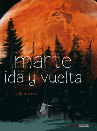 Kniha Marte, ida y vuelta Pierre Wazem