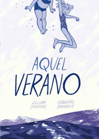 Kniha Aquel verano Jillian Tamaki