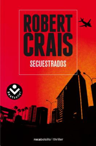 Kniha Secuestrados Robert Crais