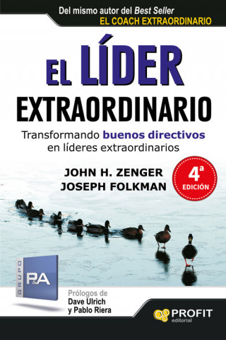 Knjiga El líder extraordinario : transformando buenos directivos en líderes extraordinarios Joseph R. Folkman