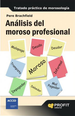 Kniha Analisis del moroso profesional : Tratado práctico de morosología BRACHFELD