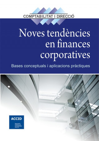 Книга Noves tendencies en finances corporatives Associació Catalana de Comptabilitat i Direcció