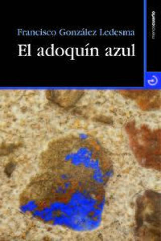 Buch El adoquín azul Francisco González Ledesma