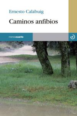 Knjiga Caminos anfibios Ernesto Calabuig García