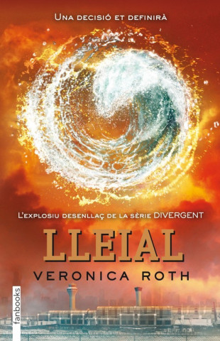 Kniha Divergent 3: LLeial Veronica Roth