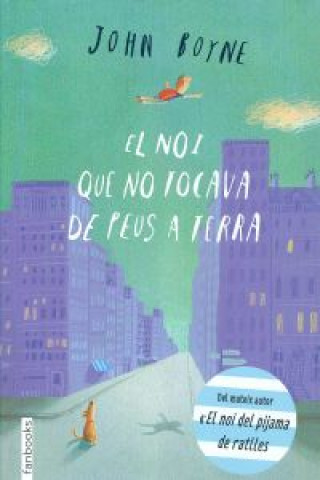 Kniha El noi que no tocava de peus a terra John Boyne