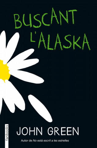 Kniha Buscant l'Alaska John Green