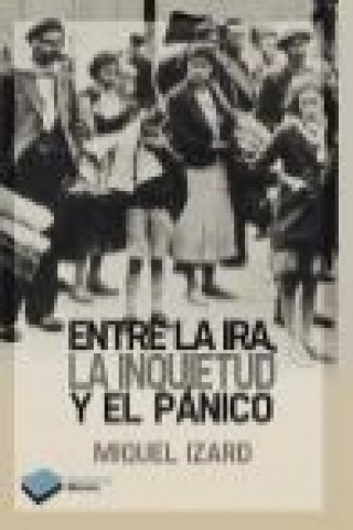 Buch Entre la ira, la inquietud y el pánico 