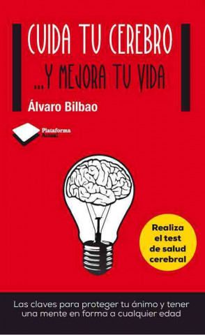 Книга Cuida tu cerebro : -- y mejora tu vida Álvaro Bilbao Bilbao